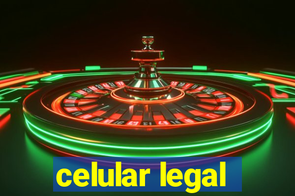 celular legal